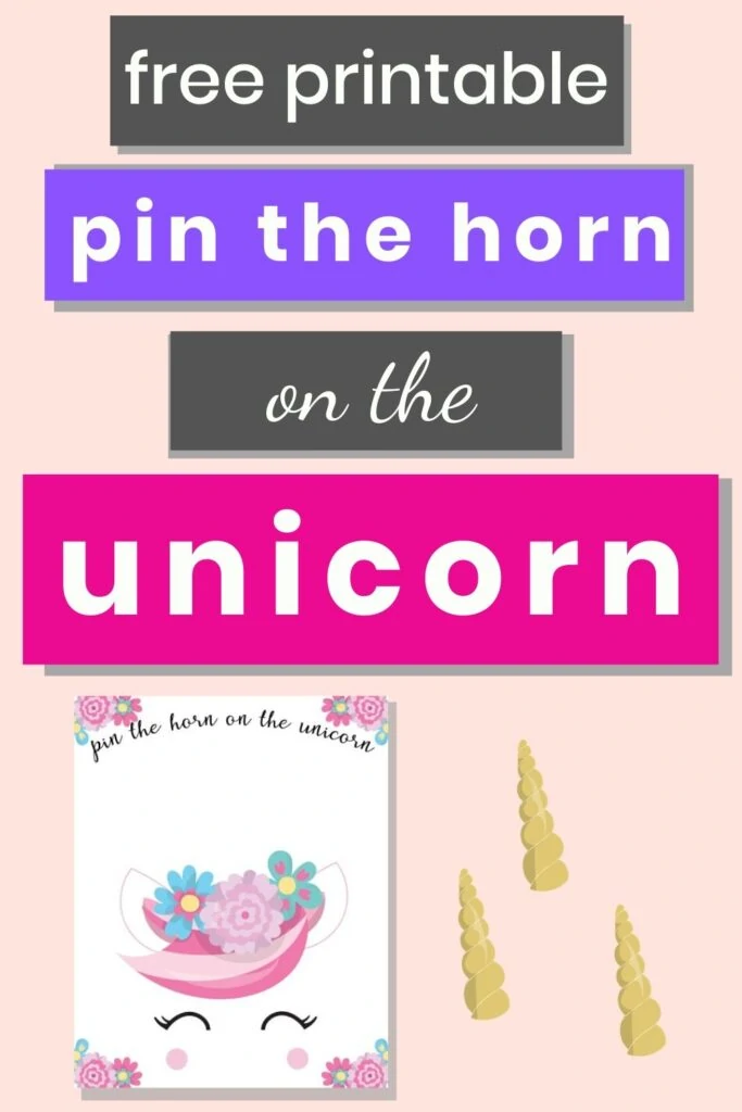 text "free printable pin the horn on the unicorn" on a light pink background with a preview of the unicorn poster and three horns