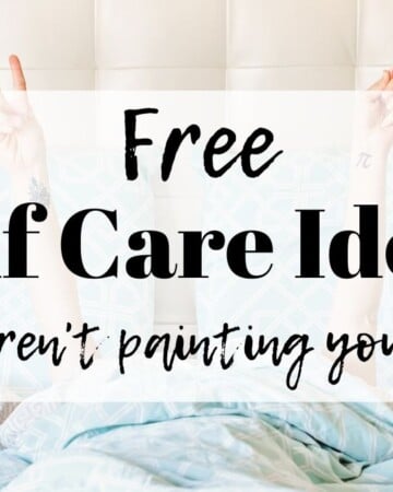 free self care ideas that aren't painting your nails