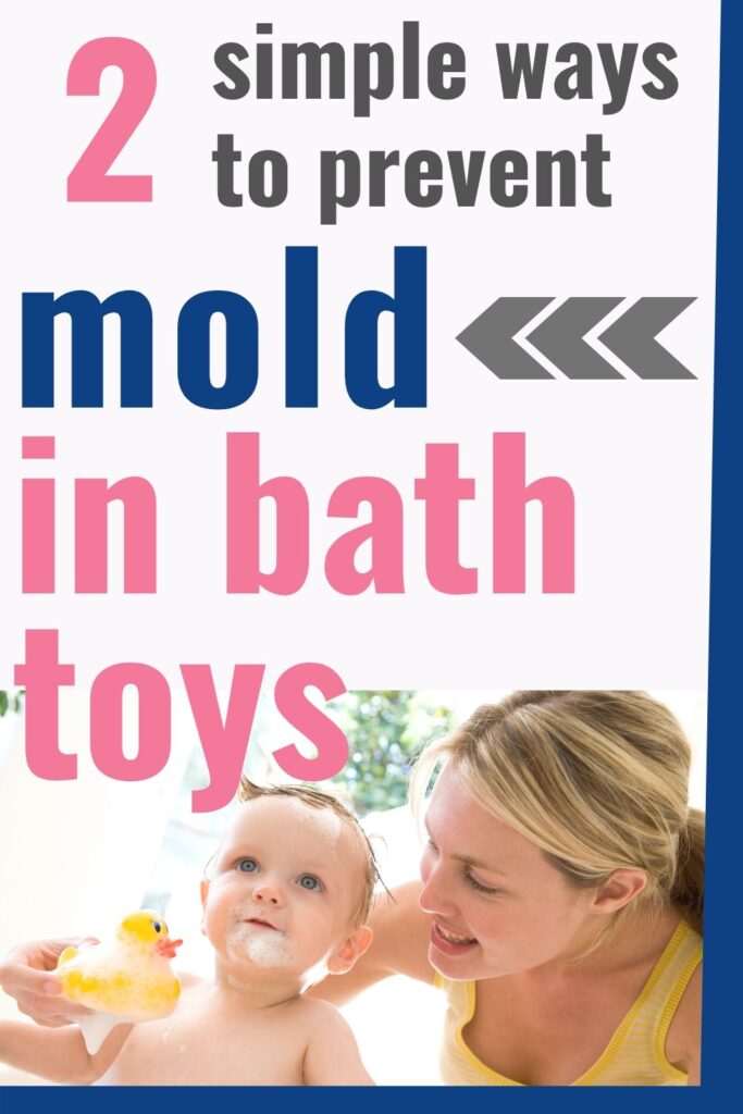 Text "2 simple ways to prevent mold in bath toys" with an image of a mom and toddler playing with a rubber duck
