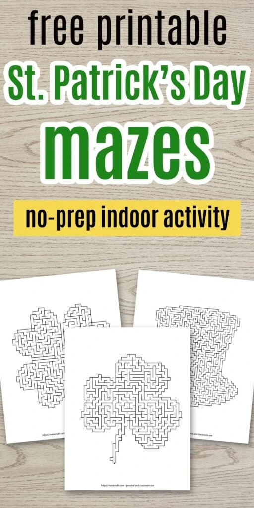 Text "free printable St. Patrick's Day mazes - no-prep indoor activity" with a preview of three difficult mazes on a wood background