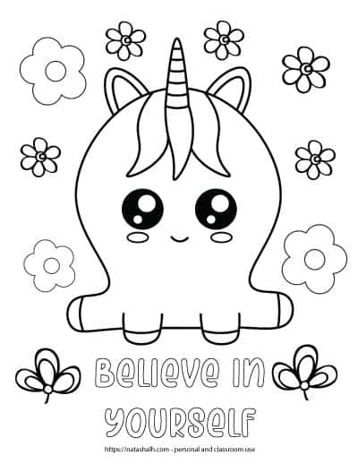 Coloring page with a cartoon unicorn surrounded by flowers. Below the unicorn is the text "believe in yourself" in bubble letters.