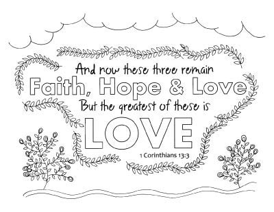 A coloring page with 1 Corinthians 13:3 "And now these three remain faith, hope, and love but the greatest of these is love." The text has a border of fine leaves. There are clouds above and two trees below.