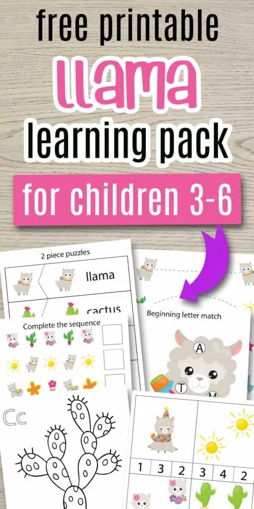 Text "free printable llama learning pack for children 2-6" with a purple arrow pointing and printable previews. The Pages shown include counting clip cards, a cactus coloring page, a beginning letter match do a dot printable with a llama, prewriting trading sheets, complete the sequence cut and paste worksheets, and two part puzzles. All printables feature cute cartoon llama and desert images. 