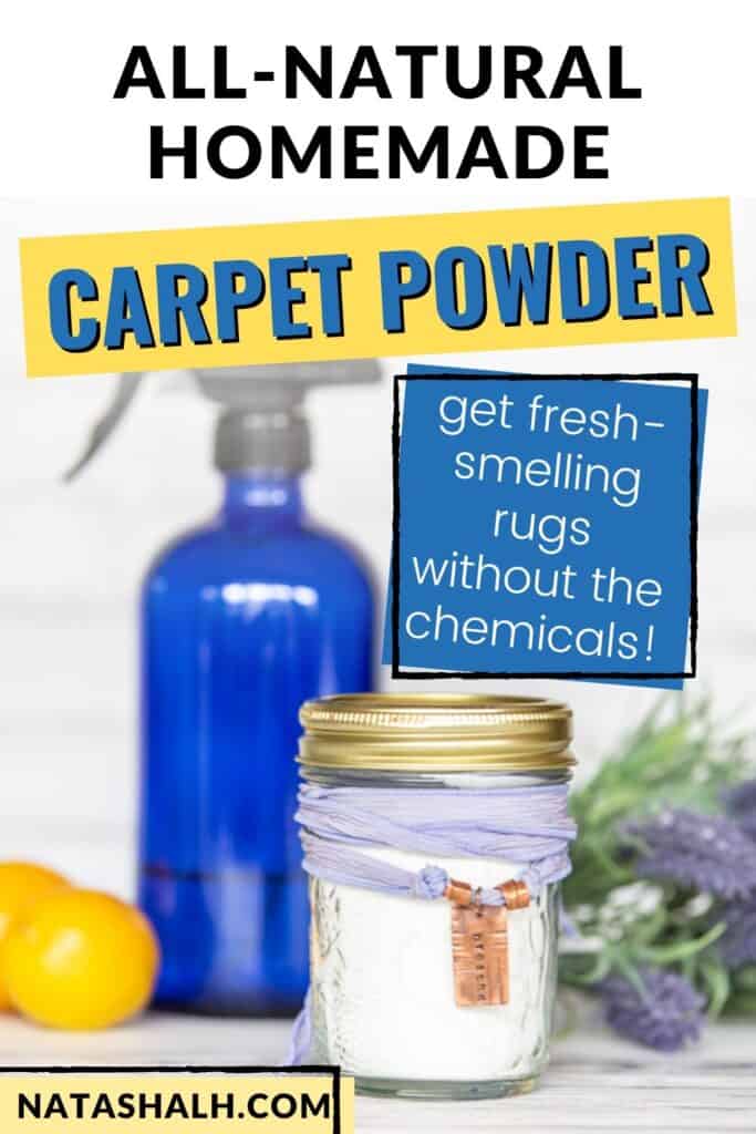Text 'all natural homemade carpet powder - get fresh-smelling rugs without the chemicals!' The text is above and on an image featuring a jar of homemade carpet powder. The jar has a bracelet with a purple silk ribbon and a charm saying "breathe" wrapped around it. Behind the jar are lemons, lavender, and a cobalt blue glass spray bottle.
