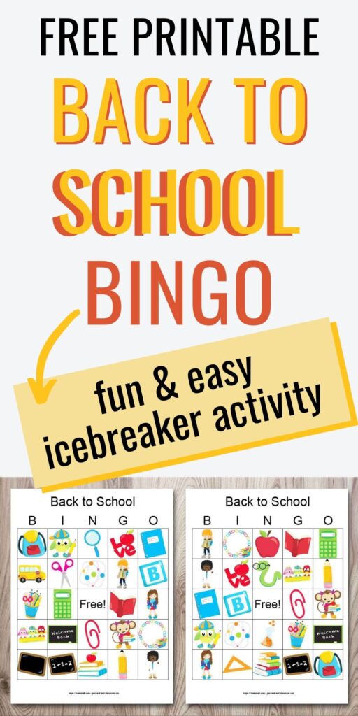 Text "free printable back to school bingo - fun & easy icebreaker activity" with two printable back to school bingo cards on a wood background. The cards feature cartoon back to school images like chalkboards and school supplies.
