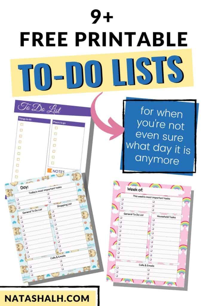 Text "9+ free printable to do lists for when you're not even sure what day it is anymore" Below the text are previews of three printable to do lists. One is simple and has checkboxes and no dates. One features a cute sloth background and the last one has a pink rainbow background
