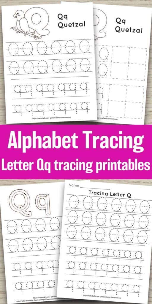 Four printable letter q tracing worksheets with uppercase and lowercase q's to trace. They are on a wood background. In the center of the image is the text "Alphabet tracing letter Qq tracing printables"