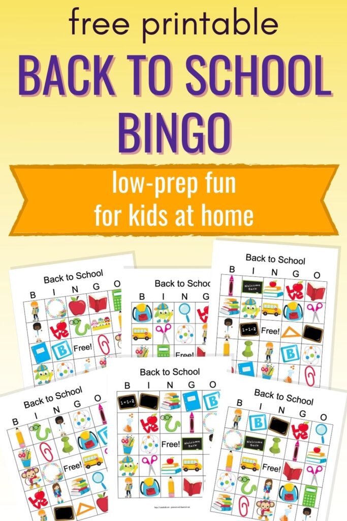 text "free printable back to school bingo - low prep fun for kids at home" on a yellow background with a preview of six printable bingo boards featuring cartoon back to school images