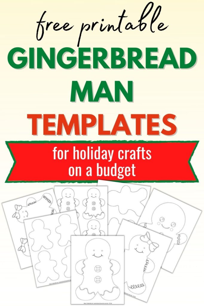 text "free printable gingerbread man templates for holiday crafts on a budget." Below the text are 7 printable gingerbread man and gingerbread girl templates on a red background. Patterns include large ginger boys and girls and blank gingerbread man templates that are two to a page and four to a page.