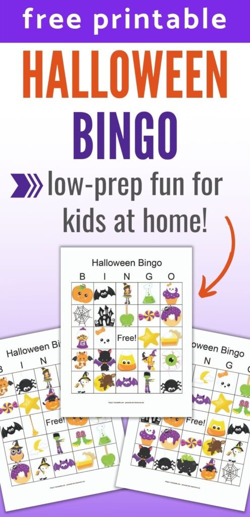 text "free printable Halloween bingo - low-prep fun for kids at home!" below the text is a preview image of three printable Halloween bingo cards with kawaii halloween images on a purple background.