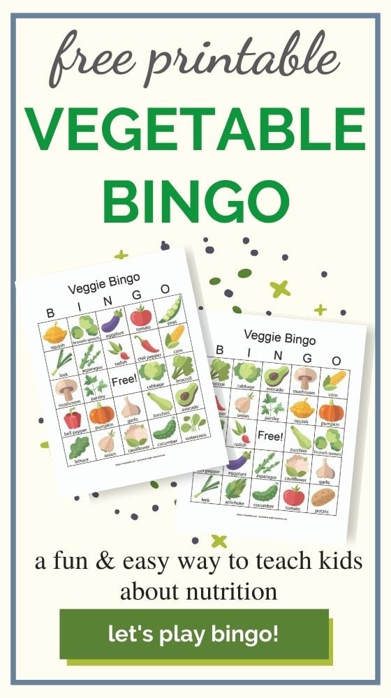 text "free printable vegetable bingo" Below are green dots and plus signs with an overlay of two printable vegetable bingo cards. Below the previews is the text "a fun & easy way to teach kids about nutrition - let's play bingo!" 