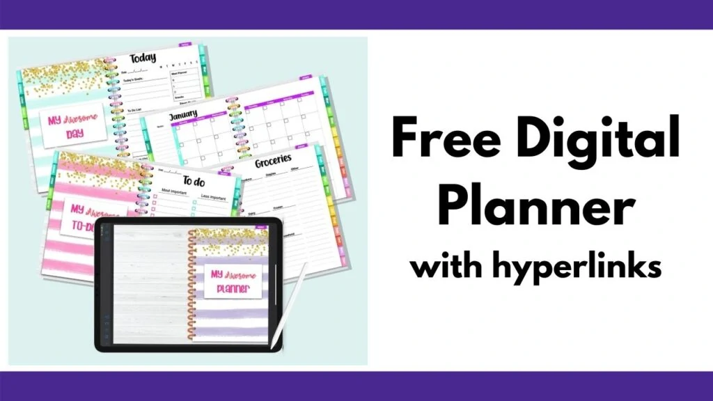 text "free digital planner with hyperlinks" on the right. On the left is a mockup showing a black iPad with a digital planner front cover. It has purple and white stripes and the title "my awesome planner" in pink letters. Behind are mockups of 4 planner interior pages including a to do list, grocery shopping list, calendar page for January, and "today" planner page.