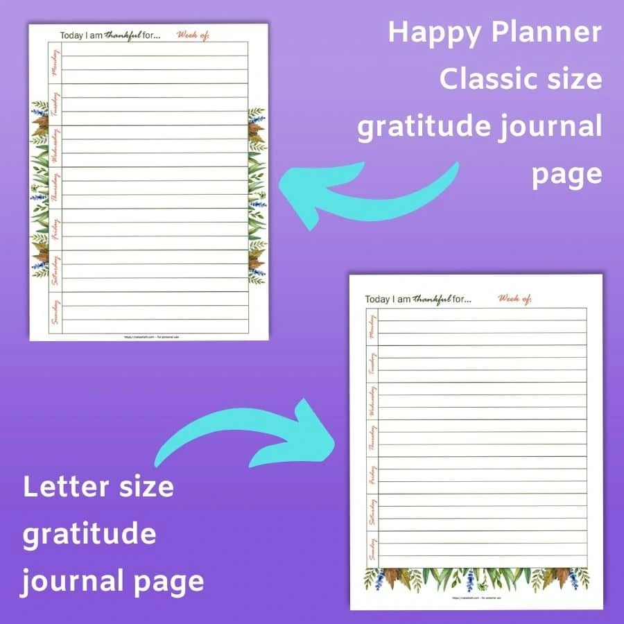 A preview of two printable gratitude journal pages. One has an arrow and the captain "Happy Planner Classic size gratitude journal page" and the other has an arrow with the caption "Letter size gratitude journal page"