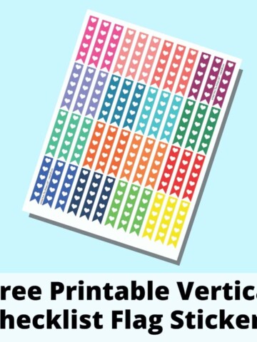 a preview of a printable sheet of vertical flag stickers with 5 heart checkboxes each. There are 16 bright rainbow stickers with 3 stickers in each color. Below the preview is the text overlay "free printable vertical checklist flag stickers."