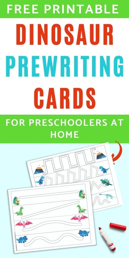 text "free printable dinosaur prewriting cards for preschoolers at home" with an arrow pointing at two printable trace in the path practice pages. Each page has four paths to trace with a dinosaur image on either end. 
