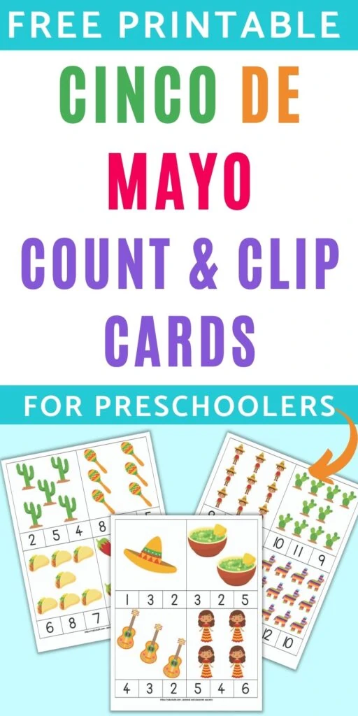 text "free printable cinco de mayo count and clip cards for preschoolers" above an image of three pages of count and clip cards with a Mexico theme. Each page has 4 cards to cut out. Each and has 1-12 images on it for preschool counting.