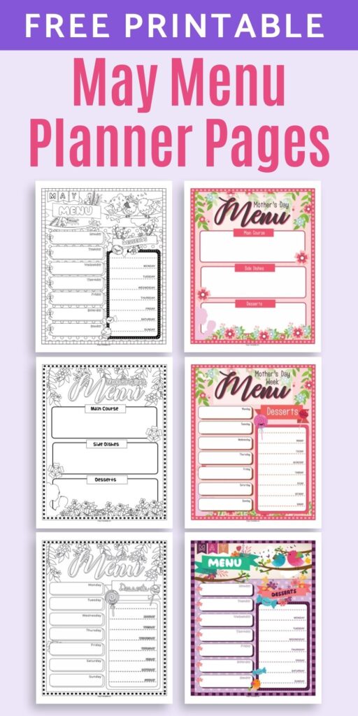 text "free printable May menu planner pages" above a 2x3 grid of printables. On the left are three black and white menu planner pages for May and Mother's Day. On the right are the same designs in color.