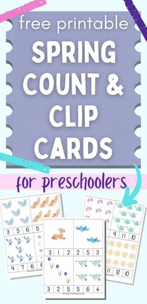 text "Free printable spring count and clip cards for preschoolers" above an image with three pages of spring themed count and clip printables. Each page has four count and clip cards. Each card has 1-12 spring clip art images and there are three numbers across the bottom to pic the correct answer from.