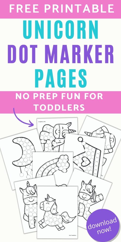 text "free printable unicorn do a dot pages - no prep fun for toddlers" above an image of eight printable unicorn dab it printables. Each page has a large unicorn themed image in black and white and blank dots to fill in with a dauber marker.