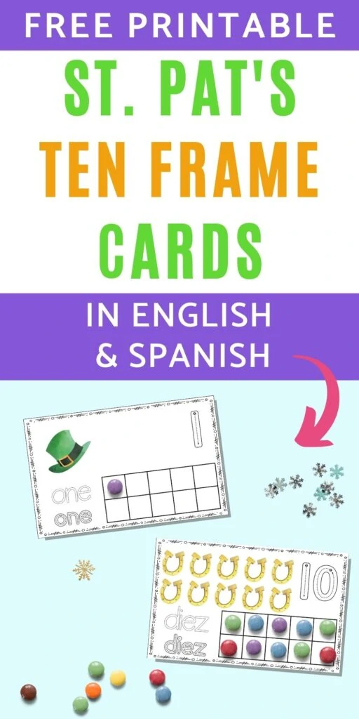 Text "free printable St. Pat's ten frame cards in English and spanish" above an image of two ten frame cards - one for 1 and the other for 10 with "diez" written on it, too.