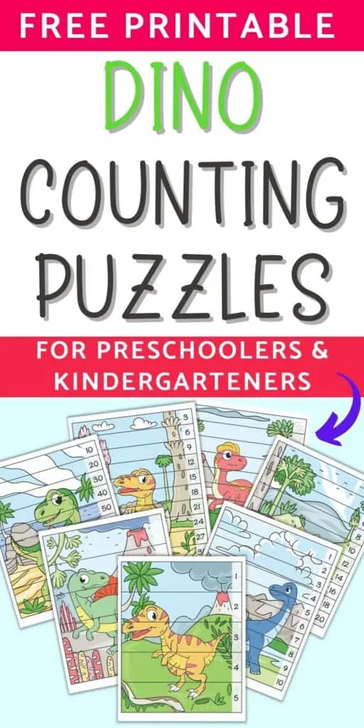 Text "free printable dino counting puzzles for preschoolers & kindergarteners" above an image of seven printable dinosaur themed number building puzzles for preschoolers and kindergarteners. Each page has a full color background image and a dinosaur. There are lines with numbers so the pieces can be cut apart and arranged numerically. The pages on are a light blue background with colorful children's markers. 