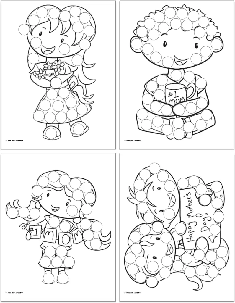 A 2x2 grid with four printable dot marker coloring page for toddlers and preschoolers. Each page has a Mother's Day related image covered with circles to dot in. 