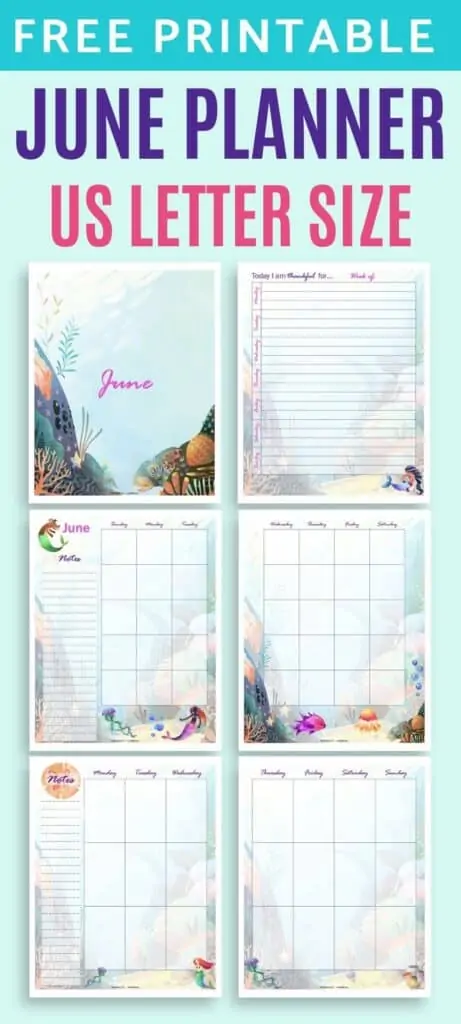 Text "free printable June planner US Letter" above a 2x3 grid of mermaid themed planner inserts for June. Pages includes a cover page, gratitude journal, two page monthly spread, and two page weekly spread.