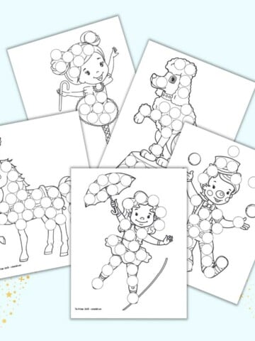 a preview of five printable circus themed dot marker coloring pages for preschoolers.