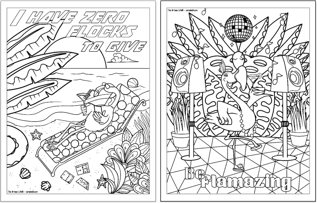 A preview of two flamingo coloring pages for adults. Each page has a flamingo to color with a phrase. On the left is "I have zero flocks to give" and on the right is "be flaming"