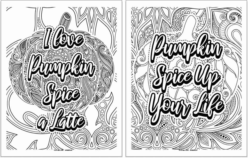 Two adult coloring pages with detailed fall backgrounds and quotations. Quotes are: "I love pumpkin spice a latte" and "pumpkin spice up your life"
