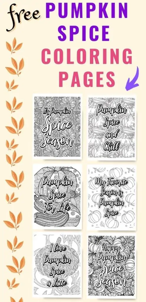 Text "free pumpkin spice coloring pages" above a preview of six pumpkin spice themed coloring pages for adults. Each page has a detailed background to color and a pumpkin spice quotation.