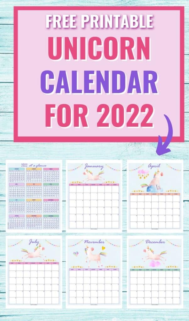 Text "free printable unicorn calendar for 2022" above a preview of six printable unicorn calendar pages including a year at a glance page, and five dated monthly calendar pages