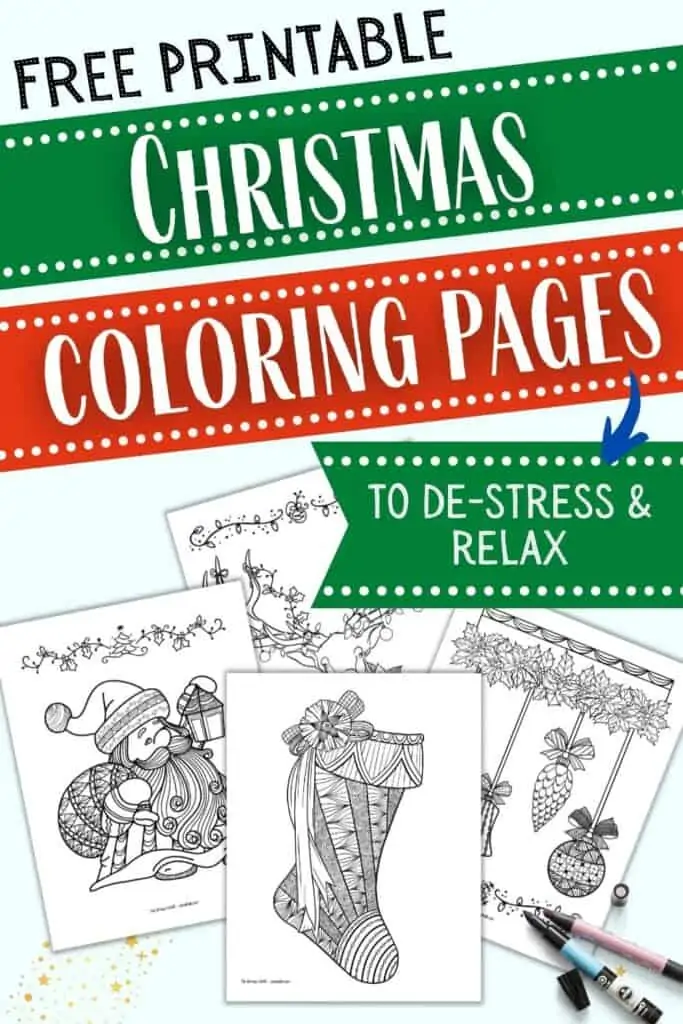 Text "free printable Christmas coloring pages to de-stress and relax" with a preview of four printable zen-style Christmas coloring pages for adults including a Christmas stocking, Santa, ornaments, and a reindeer.
