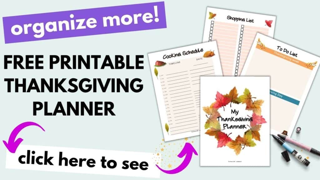 Text "Organize more! Free printable thanksgiving planner - click here to see"
