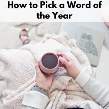 Text overlay "how to pick a word of the year" over an image of a woman's hands holding a pink cup of coffee