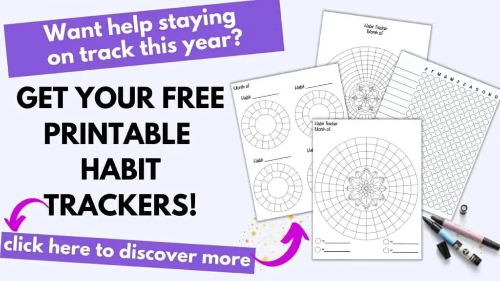 Text "Want help staying on track this year? Get your free printable habit trackers! Click here to learn more"