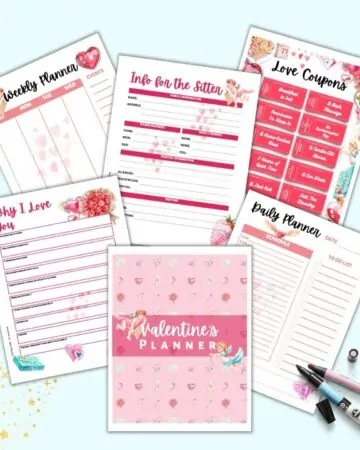 A preview of six printable Valentine's Day themed planner pages including a cover page, "why I love you," daily planner, weekly planner, info for the sitter, and love coupons