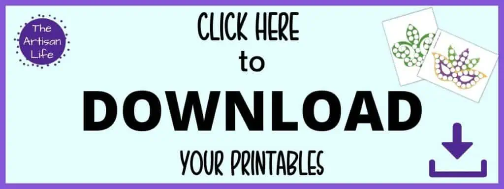 Text "click here to download your printables (Mardi Gras dot marker pages)"