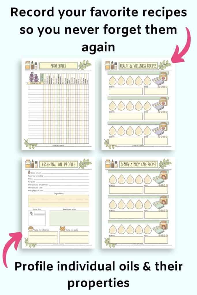 Text "record your favorite recipes so you never forget them again" and "profile individual oils and their properties" with arrows pointing at four pages include a properties notes page, essential oil in-depth profile, and two pages of recipe cards