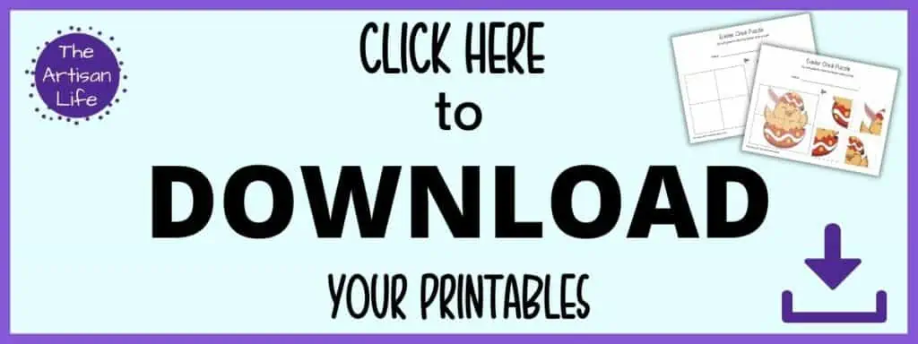Text "click here to download your printables" (Easter chick puzzle)