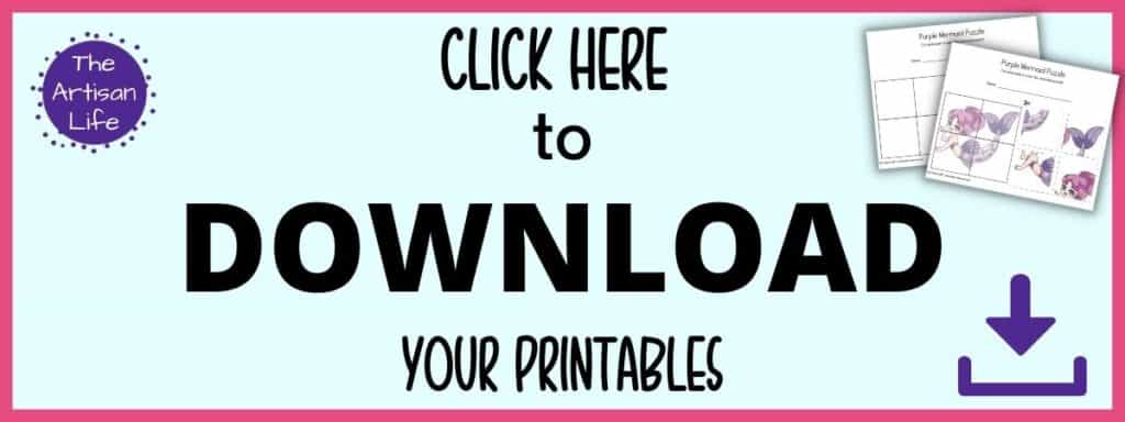 Text "click here to download your free printables" (mermaid puzzle)