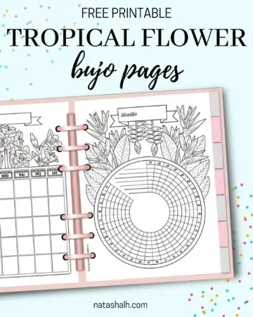Text "free printable tropical flower bujo pages" with a mockup of an open 6 ring planner with a monthly calendar and a habit tracker.