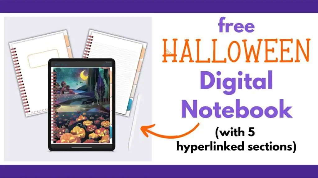 Text "free Halloween digital notebook (with 5 hyperlinked sections)" and a preview of of the front cover and two interior pages.