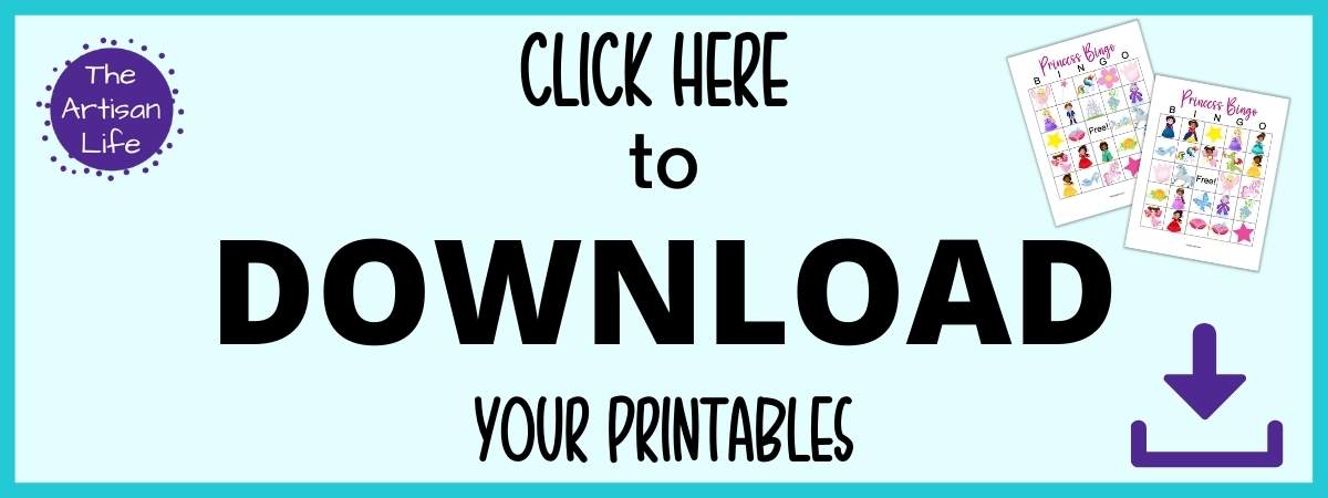 Text "click here to download your free printable" (princess bingo cards)