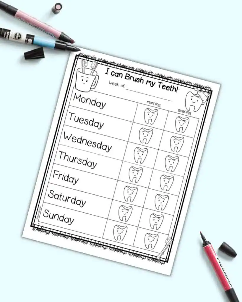 A tooth brushing chart with "I can brush my teeth!" and space to record am and pm tooth brushing for the week. It is shown on a light blue background with markers.