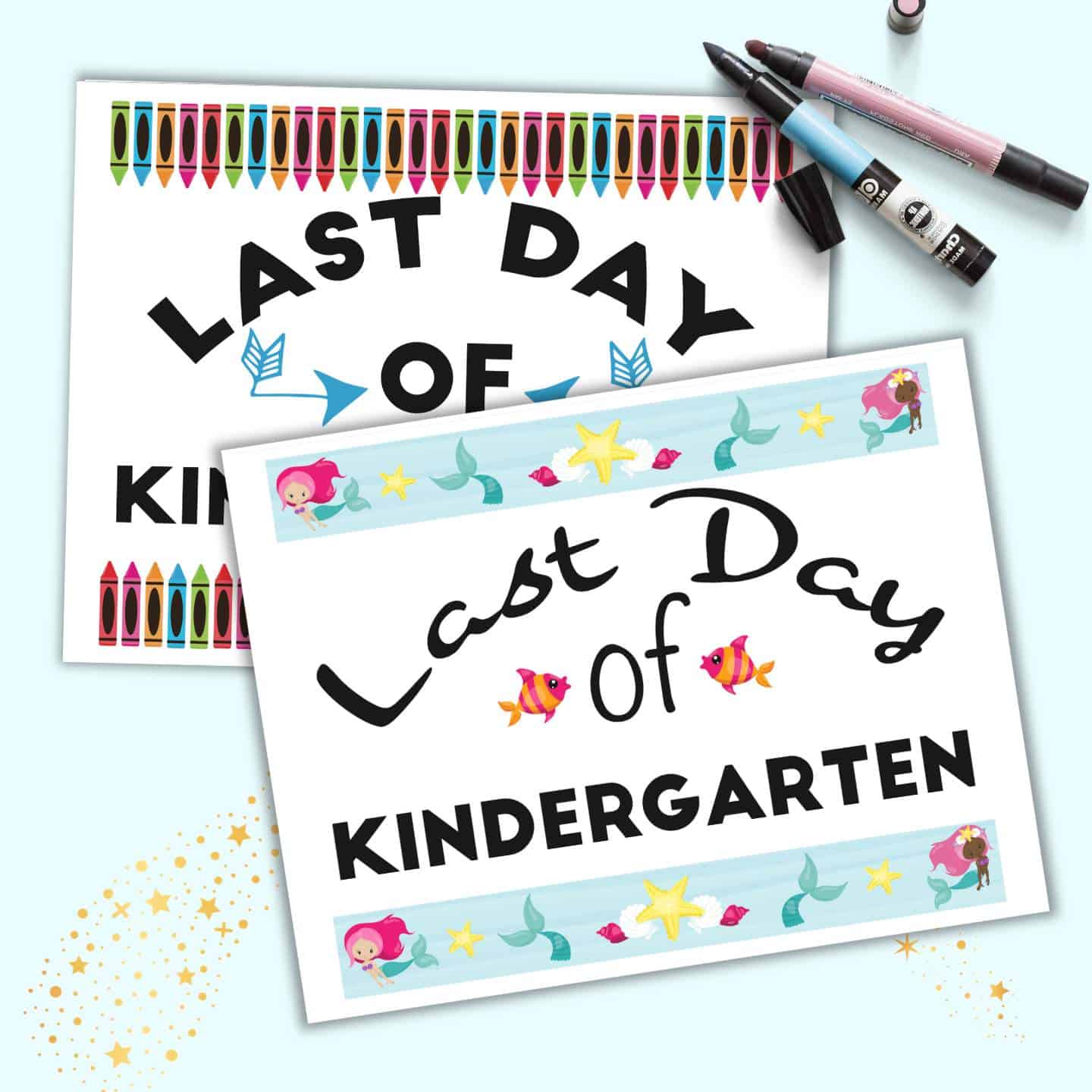 free-printable-last-day-of-kindergarten-signs-the-artisan-life