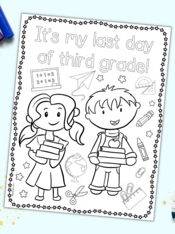 A children's coloring page with the caption "It's my last day of third grade!" with two kids and various school supplies
