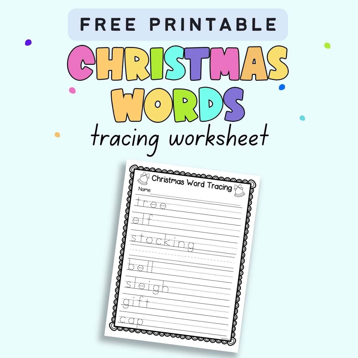 text "free printable Christmas words tracing worksheet" with a preview of a worksheet with seven words to trace