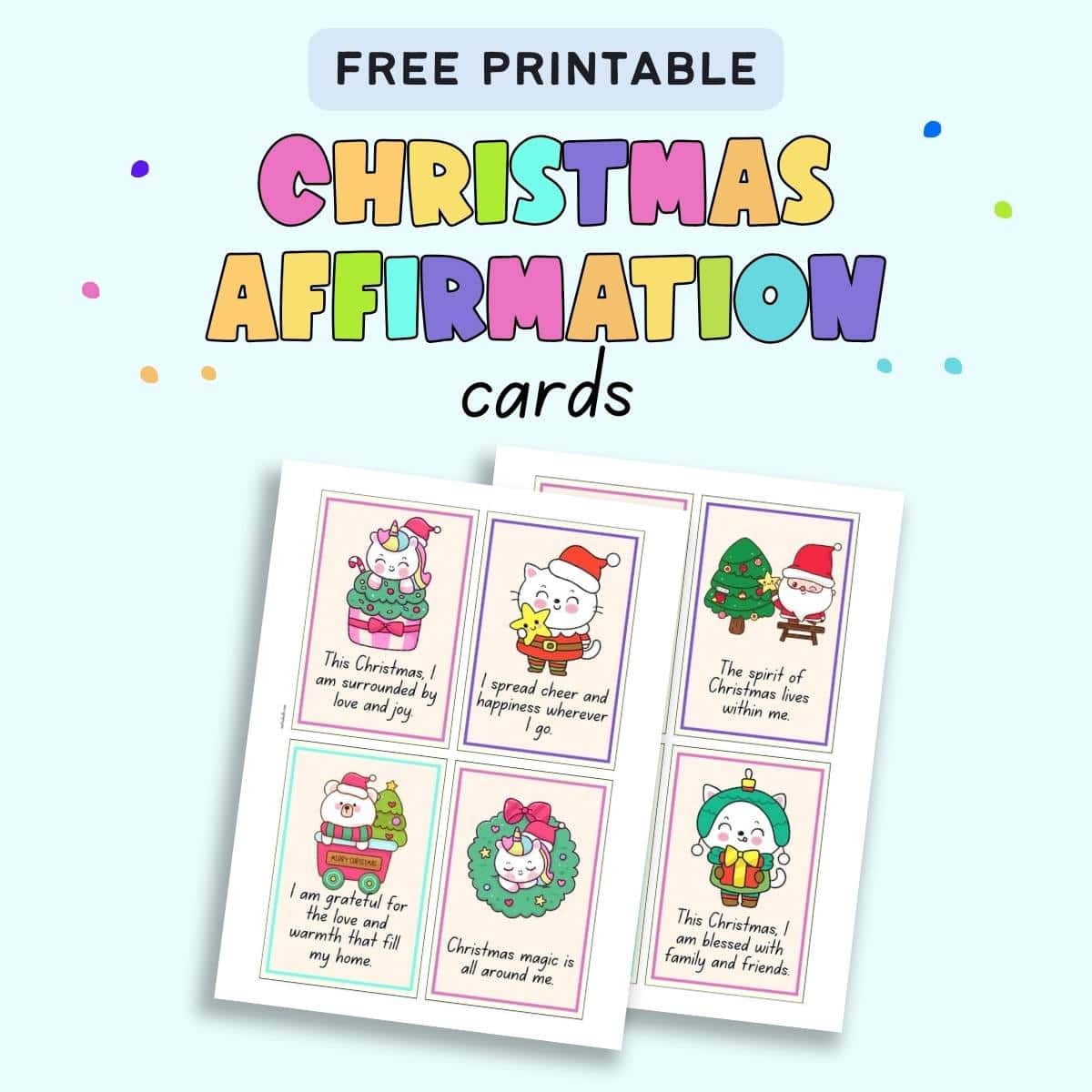 Text "free printable Christmas affirmation cards" with a preview of two pages of printable affirmation cards with cute Christmas clip art