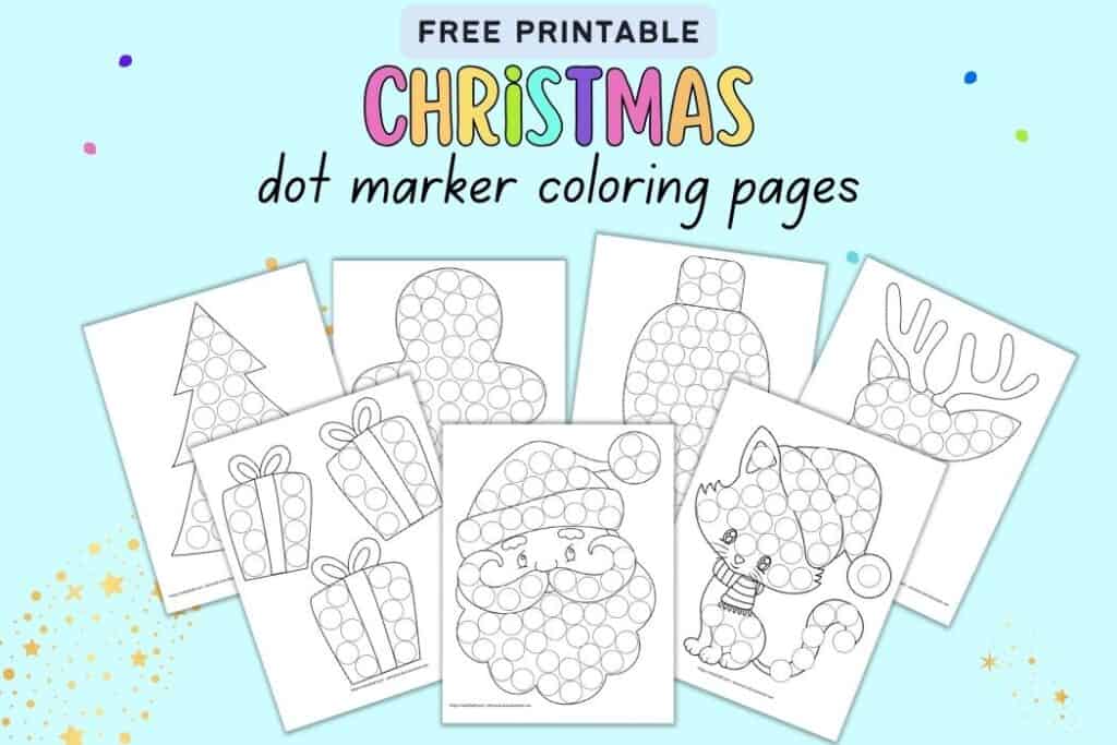 Text "free printable Christmas dot marker coloring pages" with a preview of seven Christmas dot marker painting pages